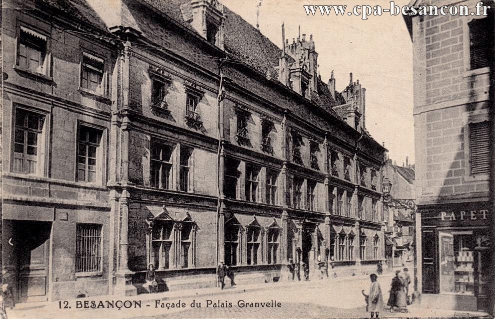 12. BESANÇON - Façade du Palais Granvelle